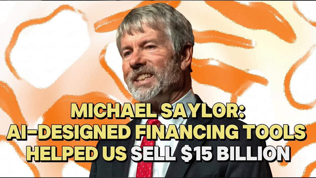 Saylor Says AI-Designed Instruments Helped Strategy Raise $15B